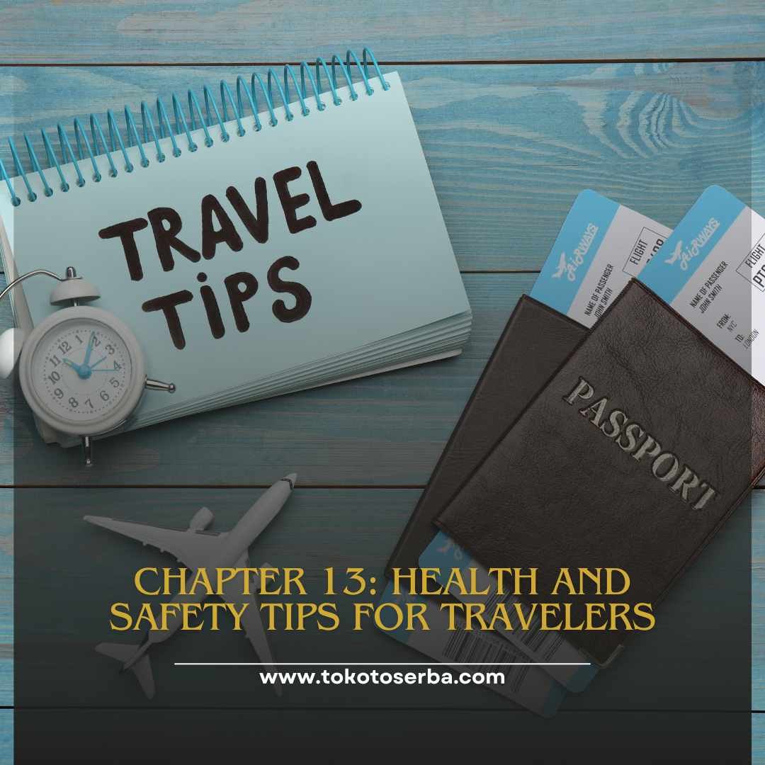 Chapter 13: Health and Safety Tips for Travelers