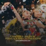 Chapter 9: Balinese Festivals and Celebrations